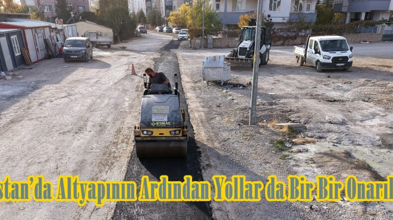 Elbistan’da Altyapının Ardından Yollar da Bir Bir Onarılıyor.