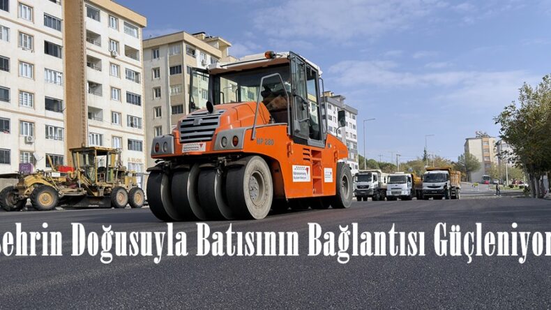 Şehrin Doğusuyla Batısının Bağlantısı Güçleniyor.