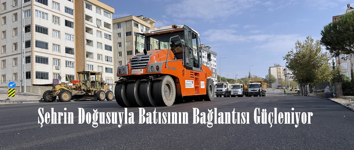 Şehrin Doğusuyla Batısının Bağlantısı Güçleniyor.