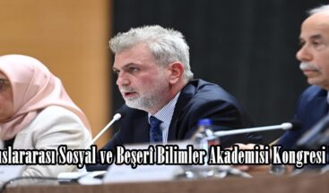 3. Uluslararası Sosyal ve Beşerî Bilimler Akademisi Kongresi Başladı.