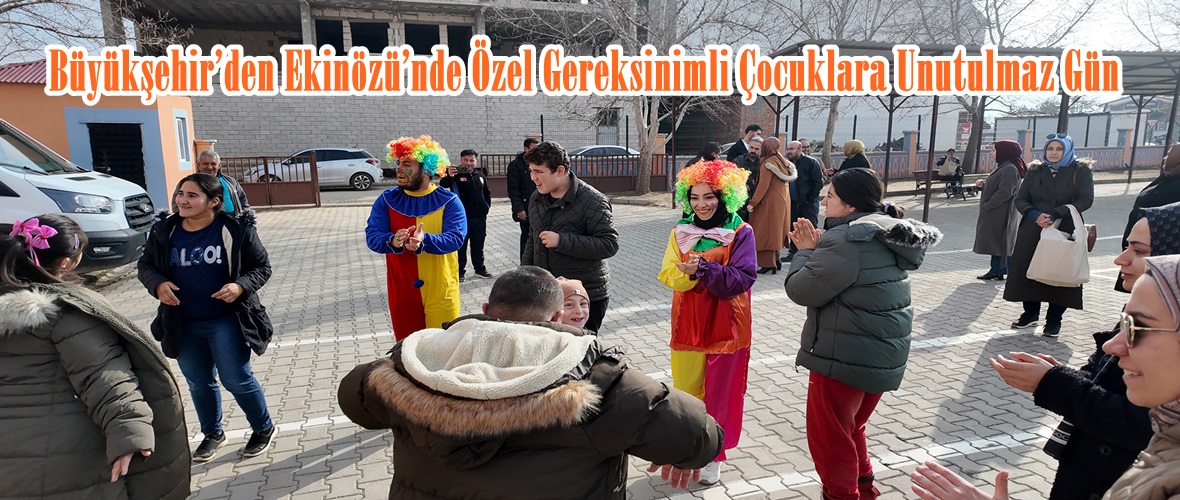 Büyükşehir’den Ekinözü’nde Özel Gereksinimli Çocuklara Unutulmaz Gün.