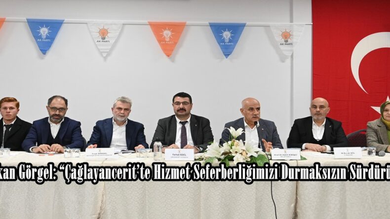 Başkan Görgel: “Çağlayancerit’te Hizmet Seferberliğimizi Durmaksızın Sürdürüyoruz”