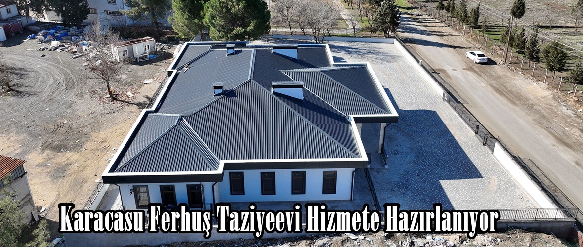 Karacasu Ferhuş Taziyeevi Hizmete Hazırlanıyor.