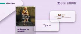 “Ölü Ozanlar Derneği” Gösterisi İzleyiciyle Buluşacak.