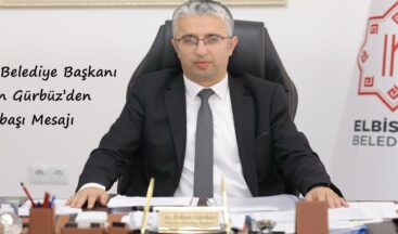 Elbistan Belediye Başkanı Erkan Gürbüz’den Yılbaşı Mesajı.