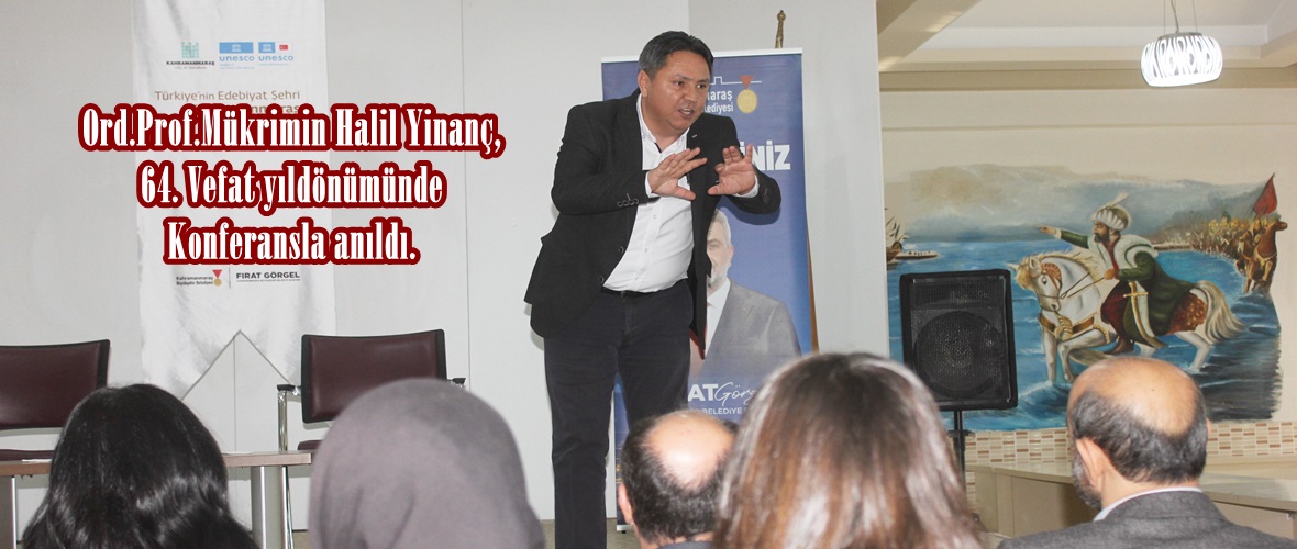 Ord.Prof.Mükrimin Halil Yinanç, 64. vefat yılında Konferansla anıldı.