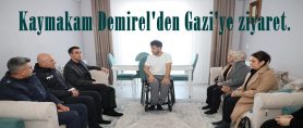 Kaymakam Demirel’den Gazi’ye ziyaret.