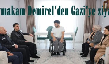 Kaymakam Demirel’den Gazi’ye ziyaret.