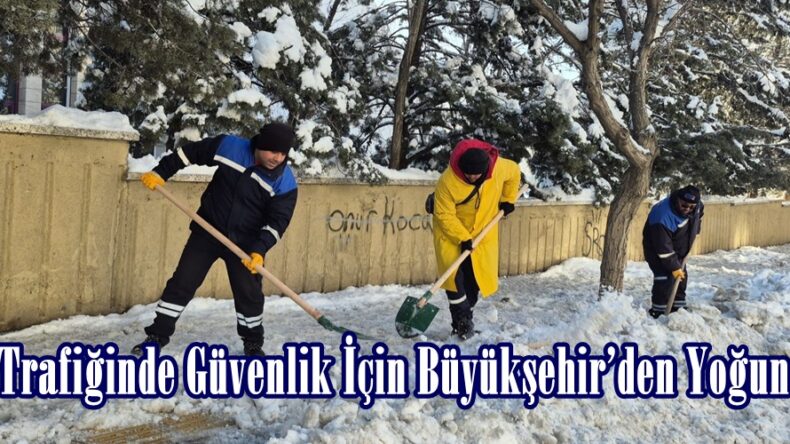 Yaya Trafiğinde Güvenlik İçin Büyükşehir’den Yoğun Mesai.