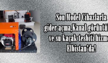 Son Model Cihazlarla gider açma,Kanal görüntüleme ve su kaçak tesbiti hizmeti Elbistan’da!
