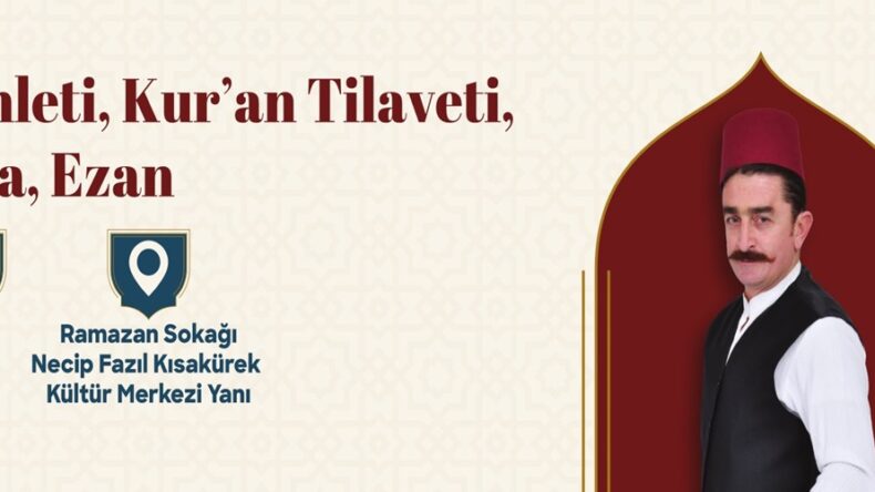 İftar Sonrası Ramazan Sokağı’nda Buluşalım.