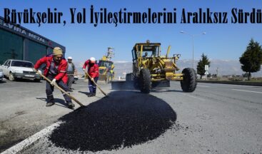 Büyükşehir, Yol İyileştirmelerini Aralıksız Sürdürüyor.
