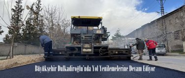 Büyükşehir Dulkadiroğlu’nda Yol Yenilemelerine Devam Ediyor.