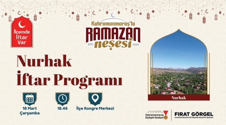 Büyükşehir, Ramazan’ın Manevi Atmosferini Nurhak’ta Yaşatacak.
