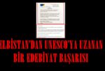 ELBİSTAN’DAN UNESCO’YA UZANAN BİR EDEBİYAT BAŞARISI