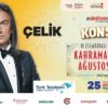 Ağustos Fuarı’nda Salı Günü Çelik Sahne Alacak.